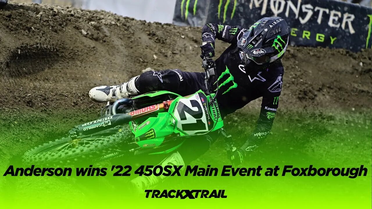 Jason Anderson wins 2022 450SX Main Event at Foxborough