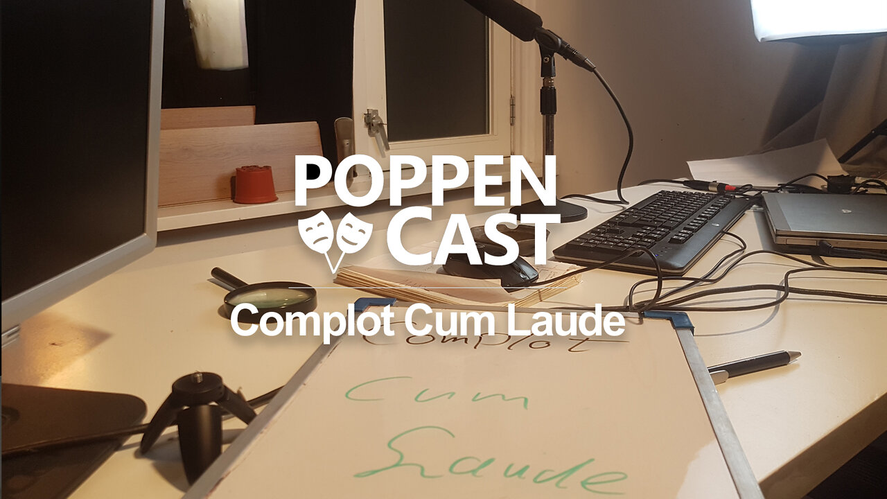 Complot Cum Laude | De PoppenCast # 4