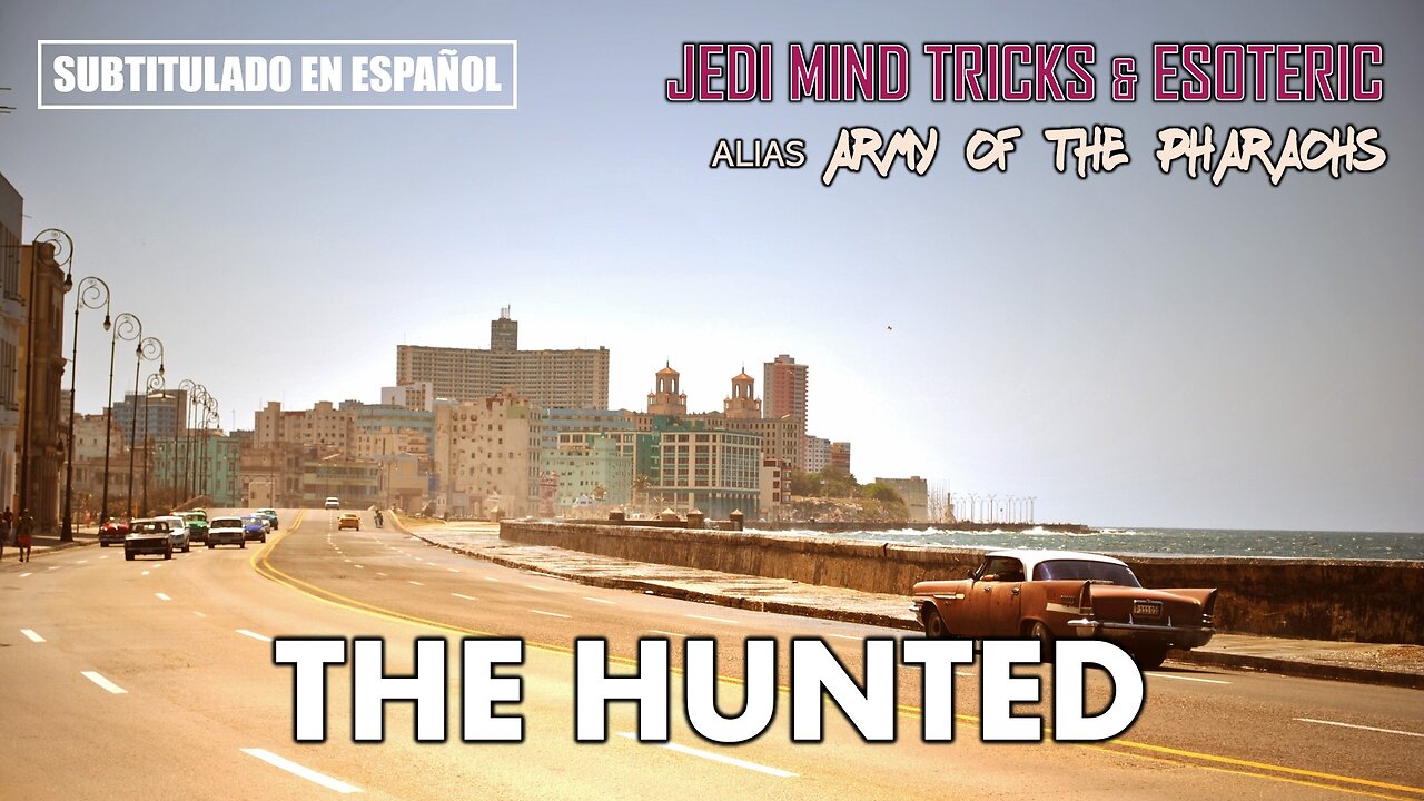 Jedi Mind Tricks & Esoteric - The Hunted | (Subtitulado en español) (Prod. por Stoupe)