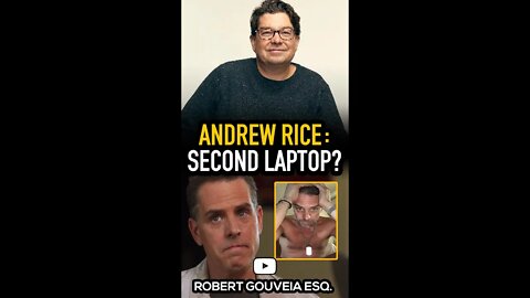 Andrew Rice: SECOND Hunter Biden Laptop #shorts