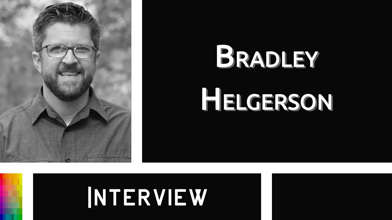 An Interview with Bradley Helgerson