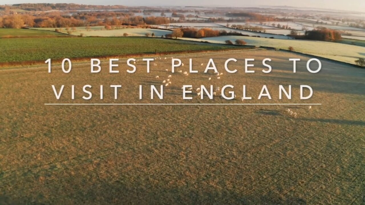 10 Best Places to Visit in England - Travel Video