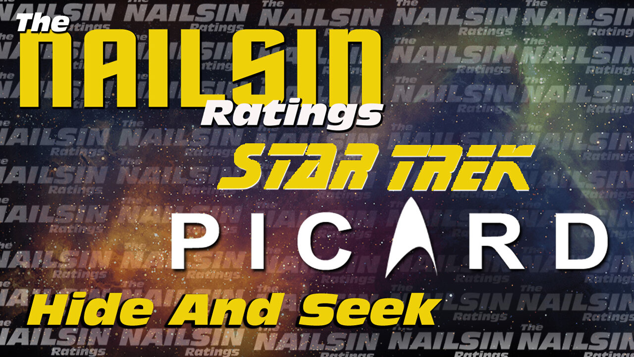 The Nailsin Ratings: Star Trek Picard: Hide&Seek