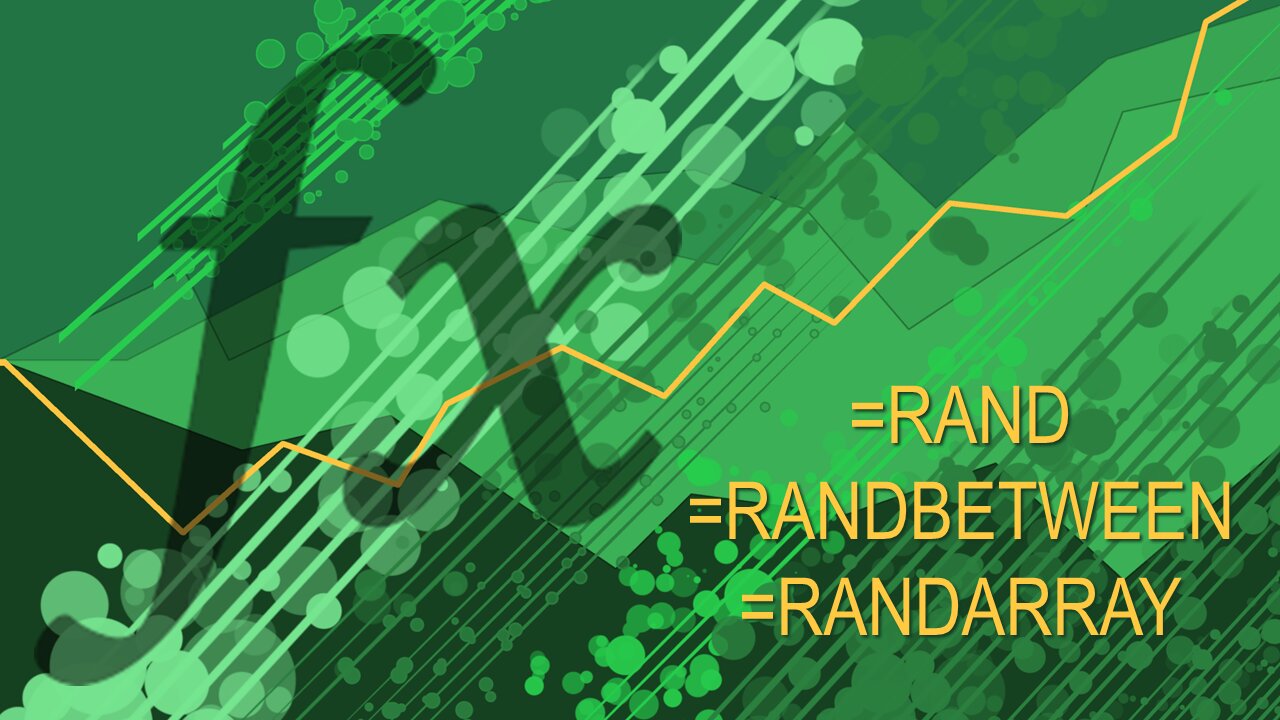 Excel Functions 101 - RAND RANDBETWEEN RANDARRAY