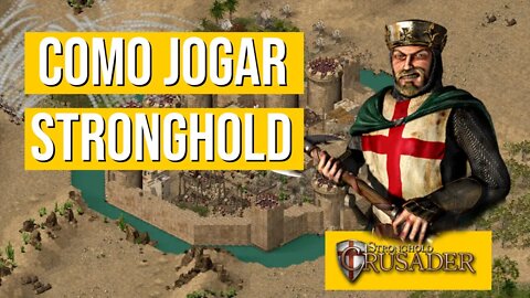 Como jogar stronghold crusader gameplay