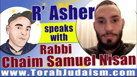 R' Asher speaks with Rabbi Chaim Samuel Nisan