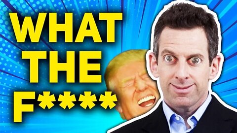 WTF: Sam Harris Admits The INSANE Truth About Trump