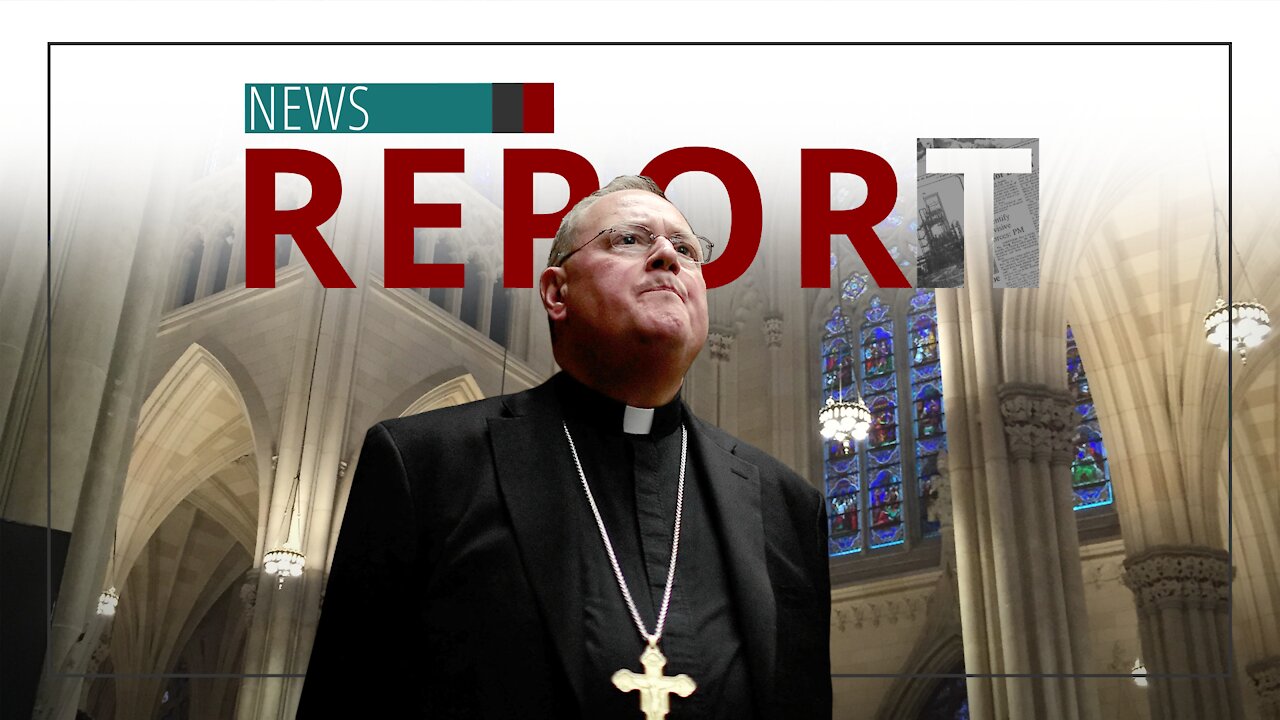 Catholic — News Report — Cardinal Dolan Caught