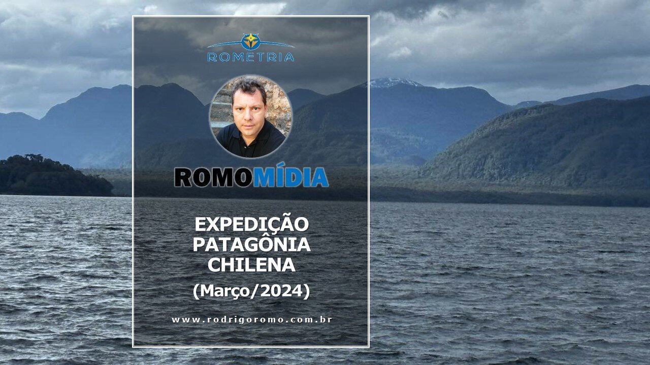 EXPEDIÇÃO PATAGÔNIA CHILENA - MARÇO 2024 ÚLTIMA PARTE