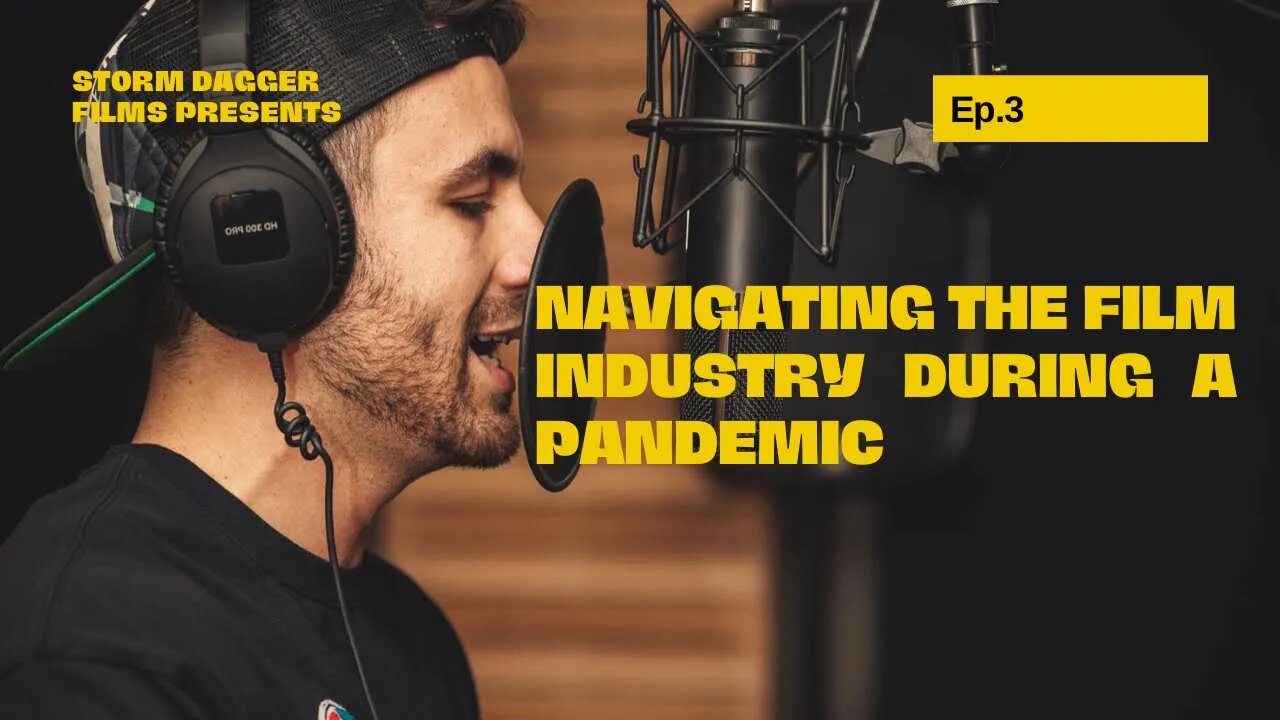 HOW To Navigate Through The Film Industry During A Pandemic?