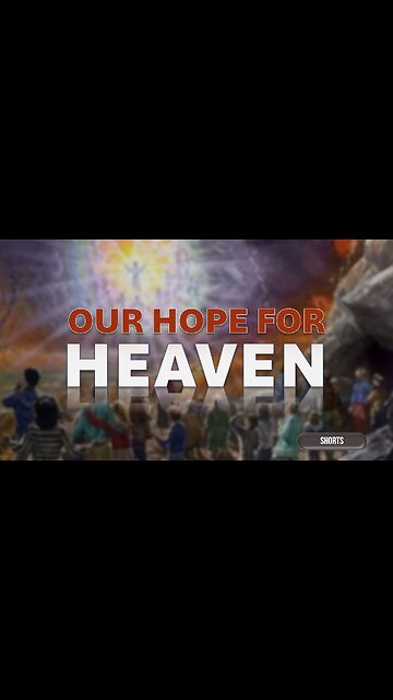 OUR HOPE FOR HEAVEN #shorts