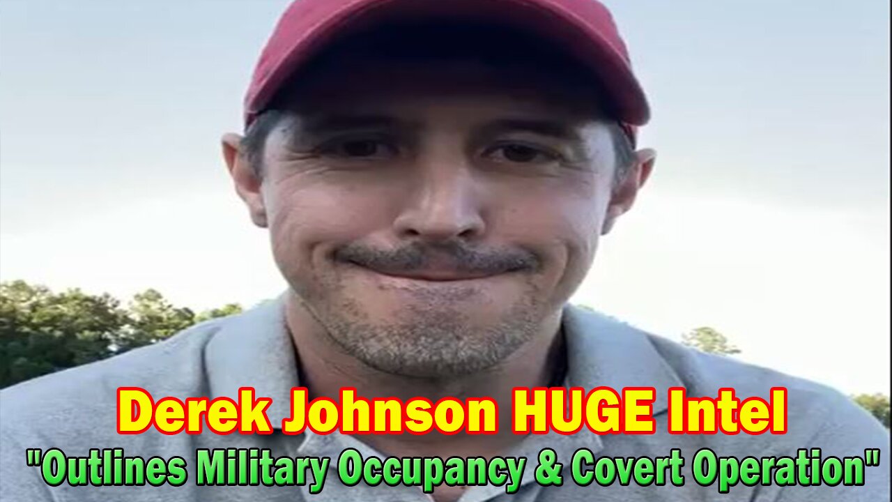 Derek Johnson HUGE Intel: "Outlines Military Occupancy & Covert Operation"