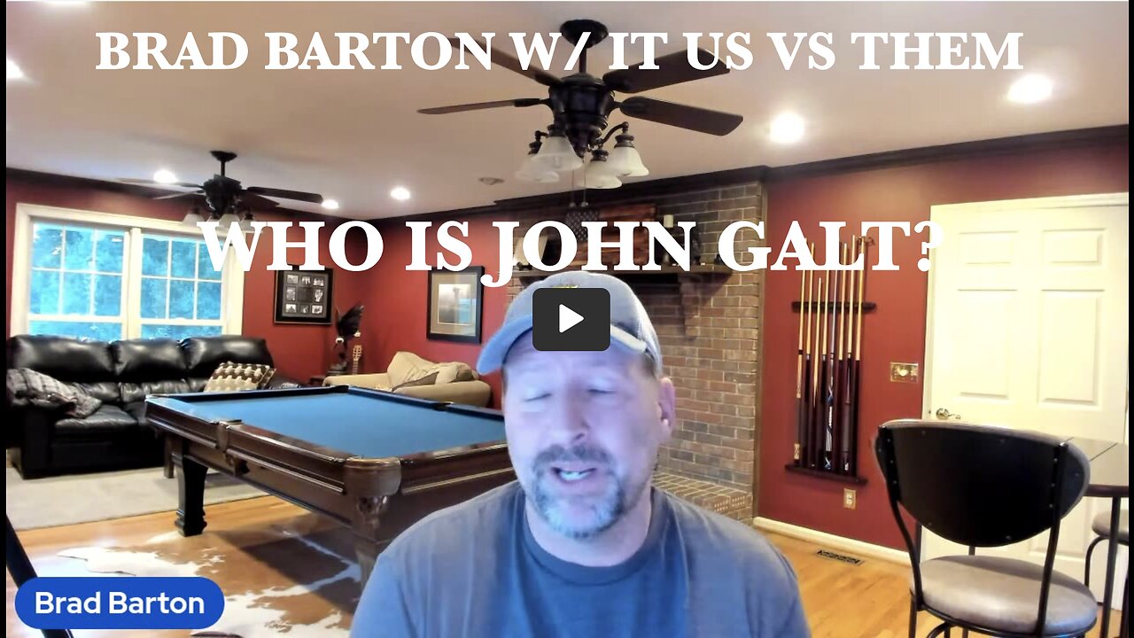 Brad Barton W/'It's US (We, The People) vs. THEM (So Called 'Elite')' THX John Galt SGANON