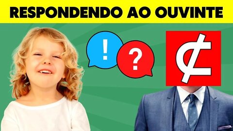 Porque pessoas que eram forçadas a trabalhar tinham filhos? | RESPONDENDO AO OUVINTE