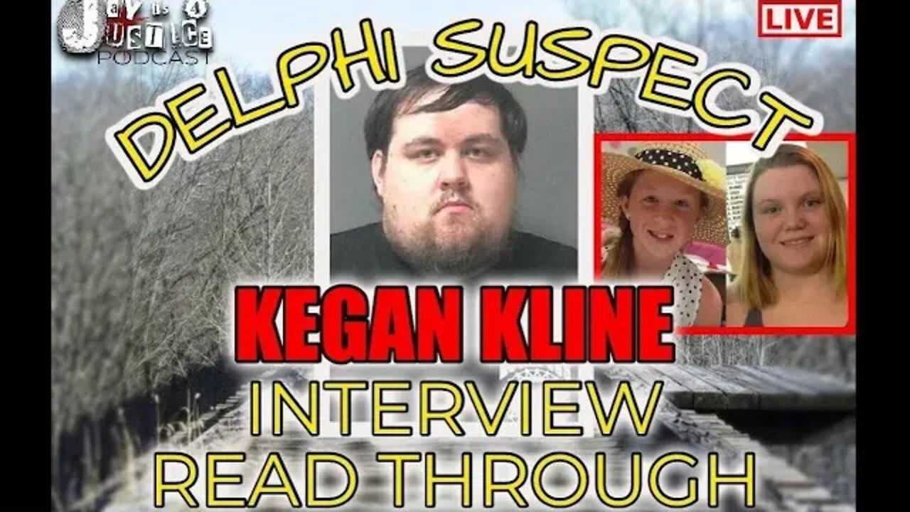 Delphi Murder Suspect | Kegan Kline Interview Read-Through