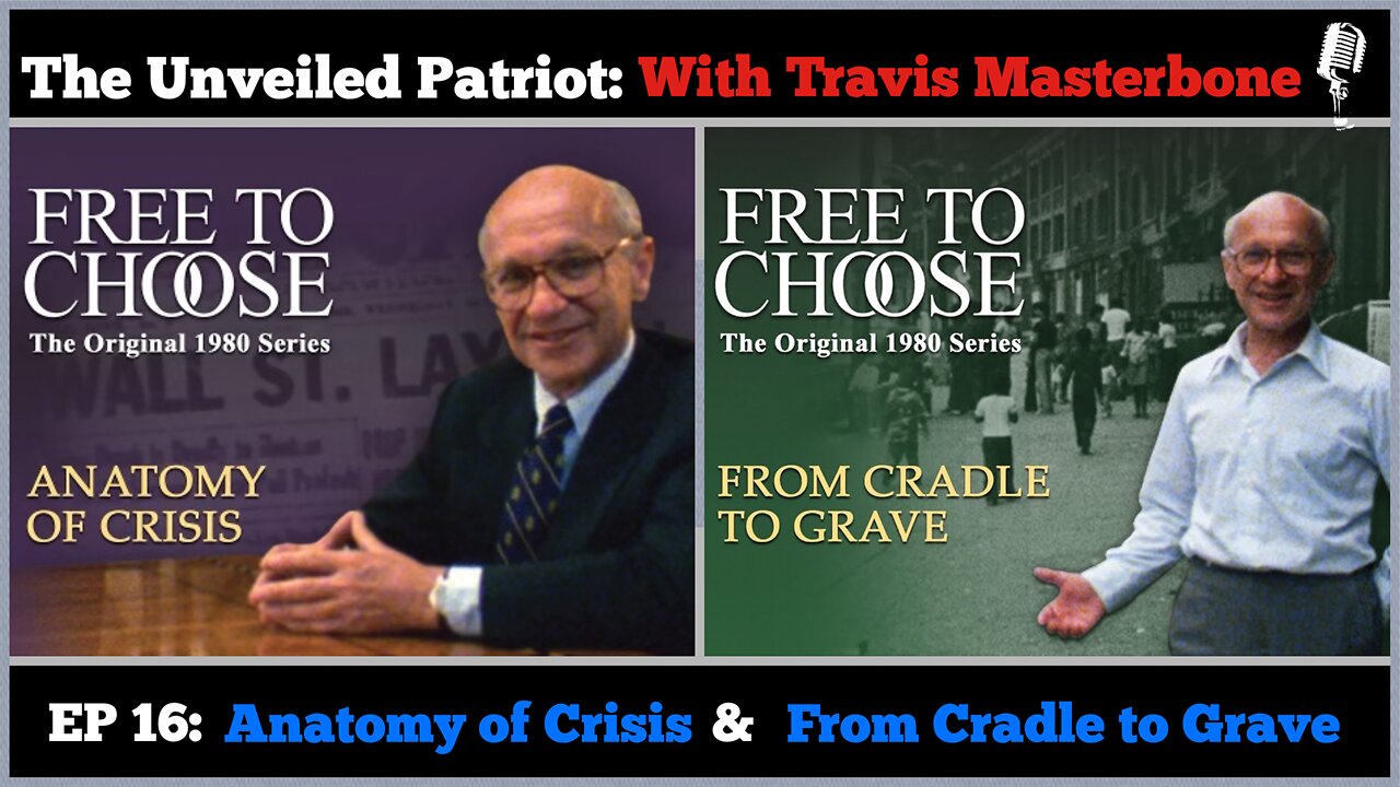 The Unveiled Patriot Episode 16 - Anatomy of Crisis & From Cradle to Grave