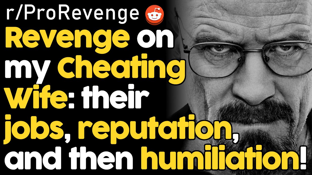 Man Takes Revenge On Caught Cheating Wife And Best Friend! | rSlash ProRevenge Reddit Stories