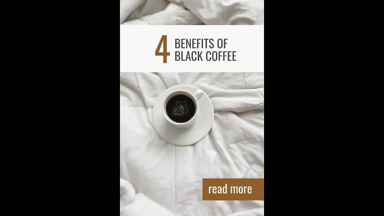 4 Benefits of Black Coffee