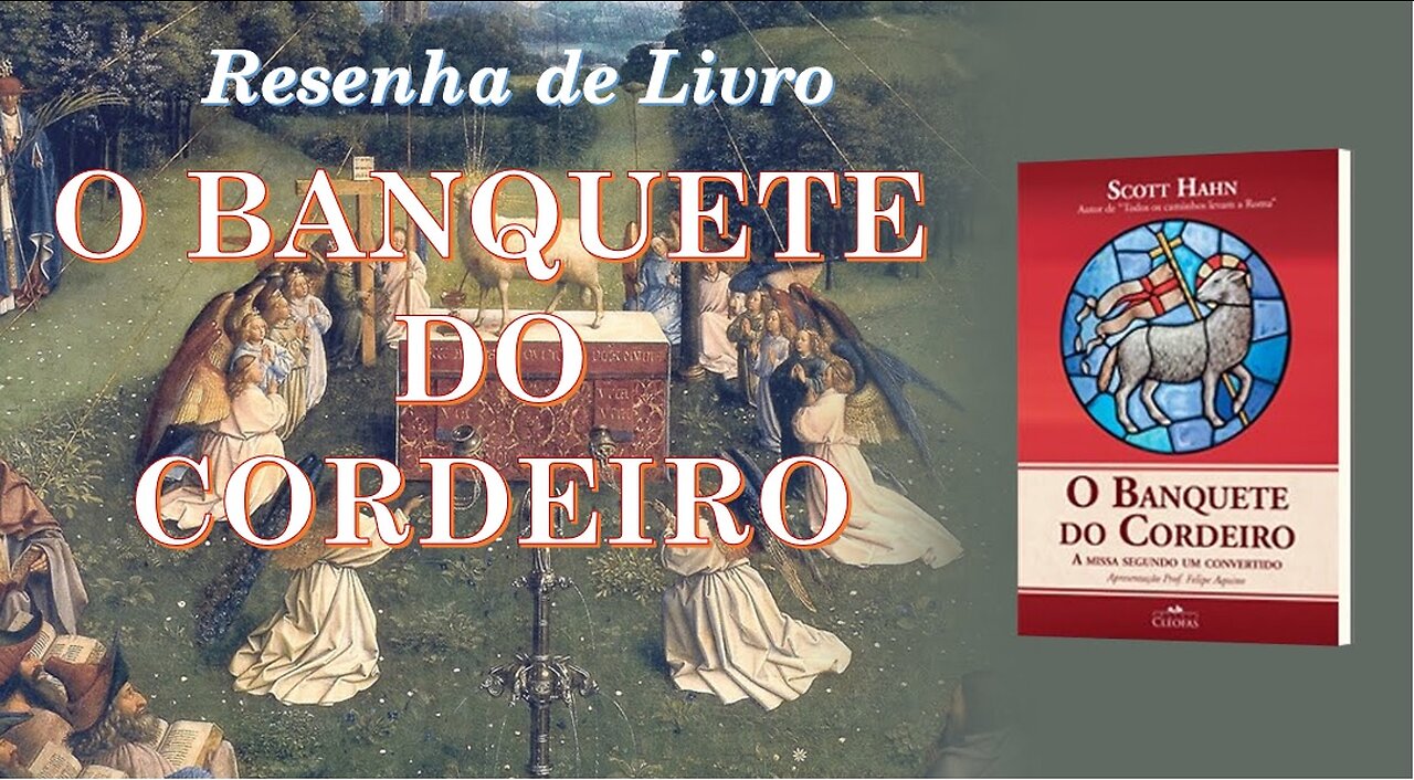 RESENHA DOS LIVROS: "TODOS OS CAMINHOS LEVAM A ROMA" e "O BANQUETE DO CORDEIRO" (Scott Hahn)