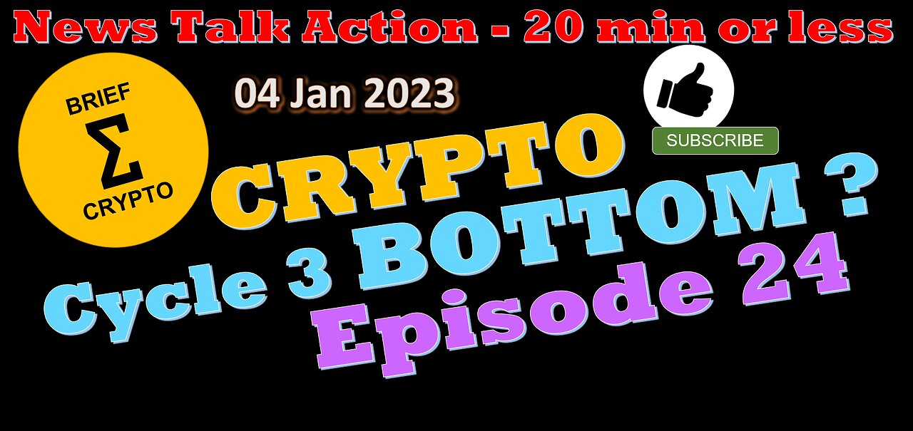 CRYPTO BOTTOM ? - Episode 24 - News Talk Action - less than 20 minutes