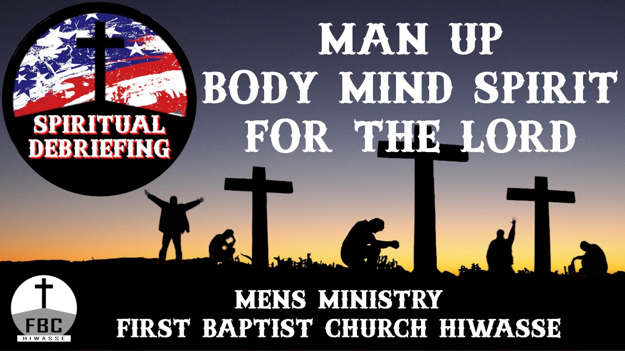 Episode #30 - Man Up: Body, Mind, and Spirit for the Lord