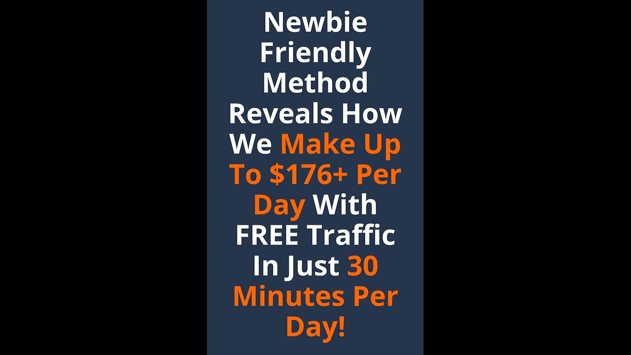 How We Make Up To $176+ Per Day With FREE Traffic In Just 30 Minutes Per Day!