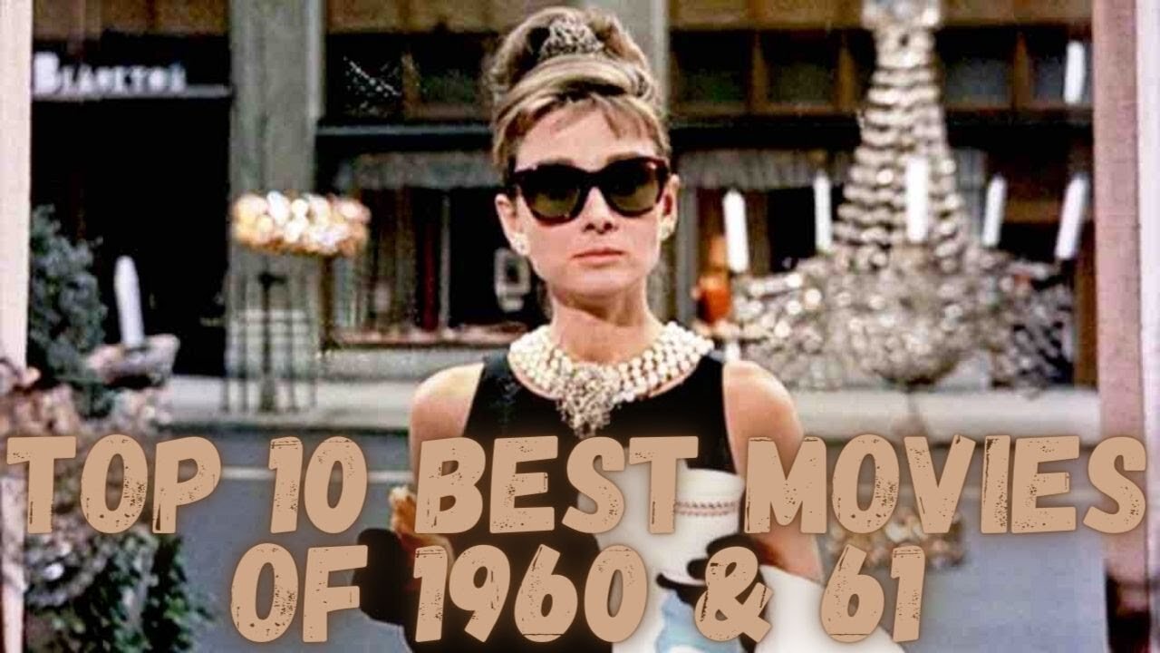 Top 10 Best Movies of 1960 & 1961