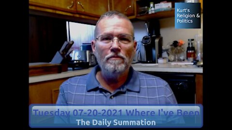 20210720 Where I've Been - The Daily Summation