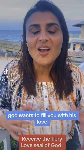 Receive the fiery seal of God’s love!