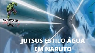 JUTSUS ESTILO ÁGUA EM NARUTO