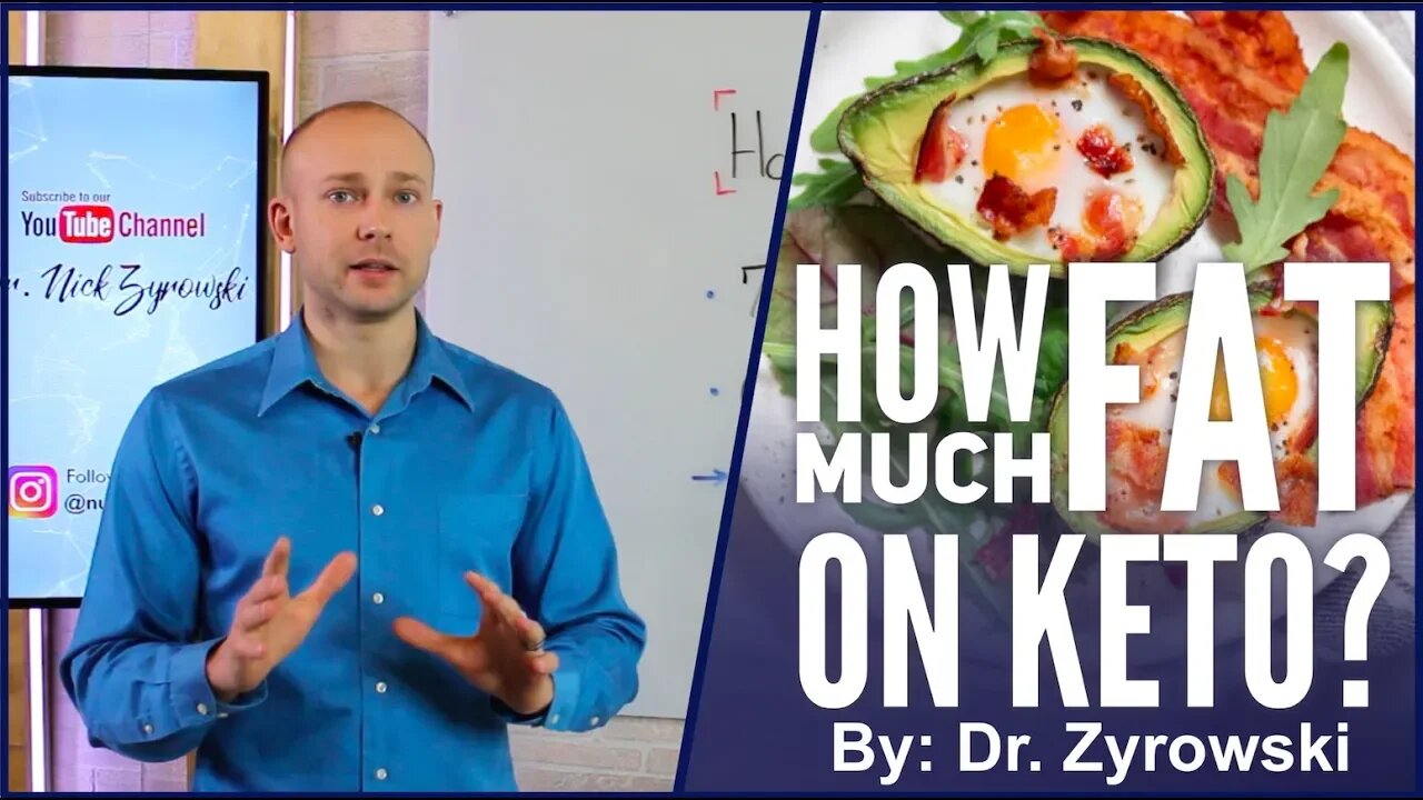 How Much Fat Do I Eat: Ketogenic Diet? | Dr. Nick Z.