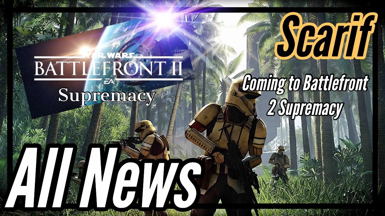 Battlefront 2 - Scarif Announcement (Original Trilogy Supremacy)