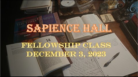 Sapience Hall - Sunday School Fellowship Class - December 3, 2023 - Hebrews 10:26-39