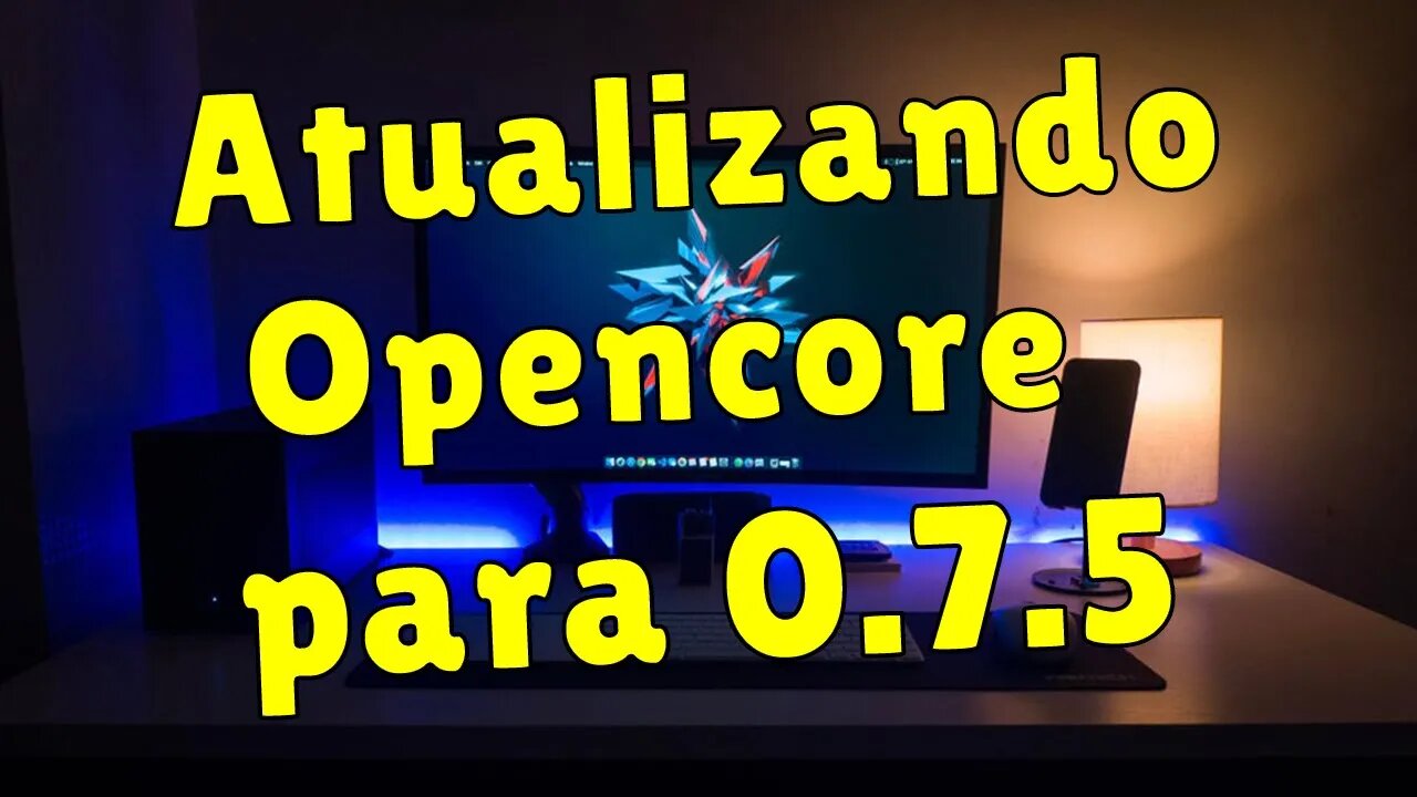 HACKINTOSH ATUALIZANDO OPENCORE PARA VERSÃO 0 7 5