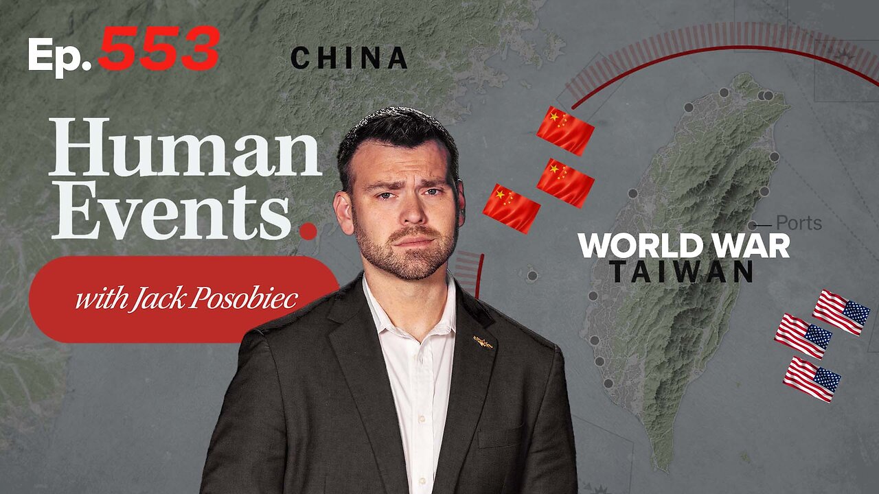 EPISODE 553: THE CHINA FILES - WORLD WAR TAIWAN