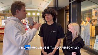 Asking Young Strangers Who Jesus Is: "I don't believe"....