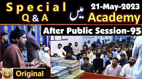 95 Special Q & A Session after Public Session (21-May-2023) | Engineer Muhammad Ali Mirza