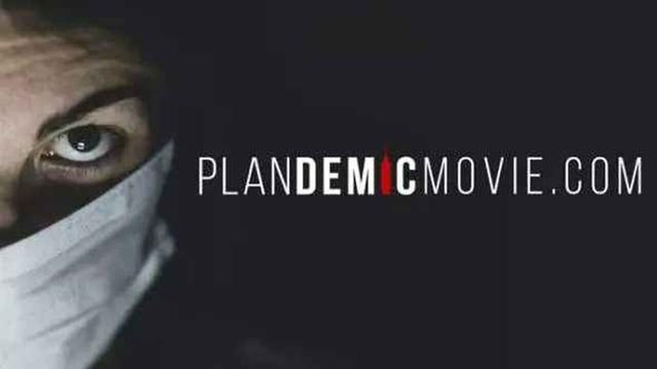 PLANDEMIC DOCUMENTARY; THE HIDDEN AGENDA BEHIND COVID-19