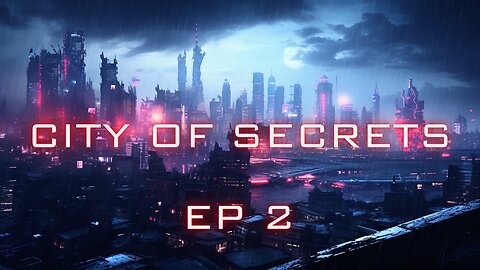 City of Secrets: A Modern Noir Tale EP 2