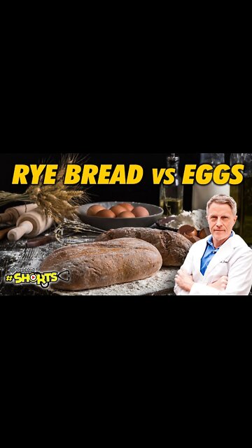 #SHORTS Which is Healthier, Rye Bread or Eggs?