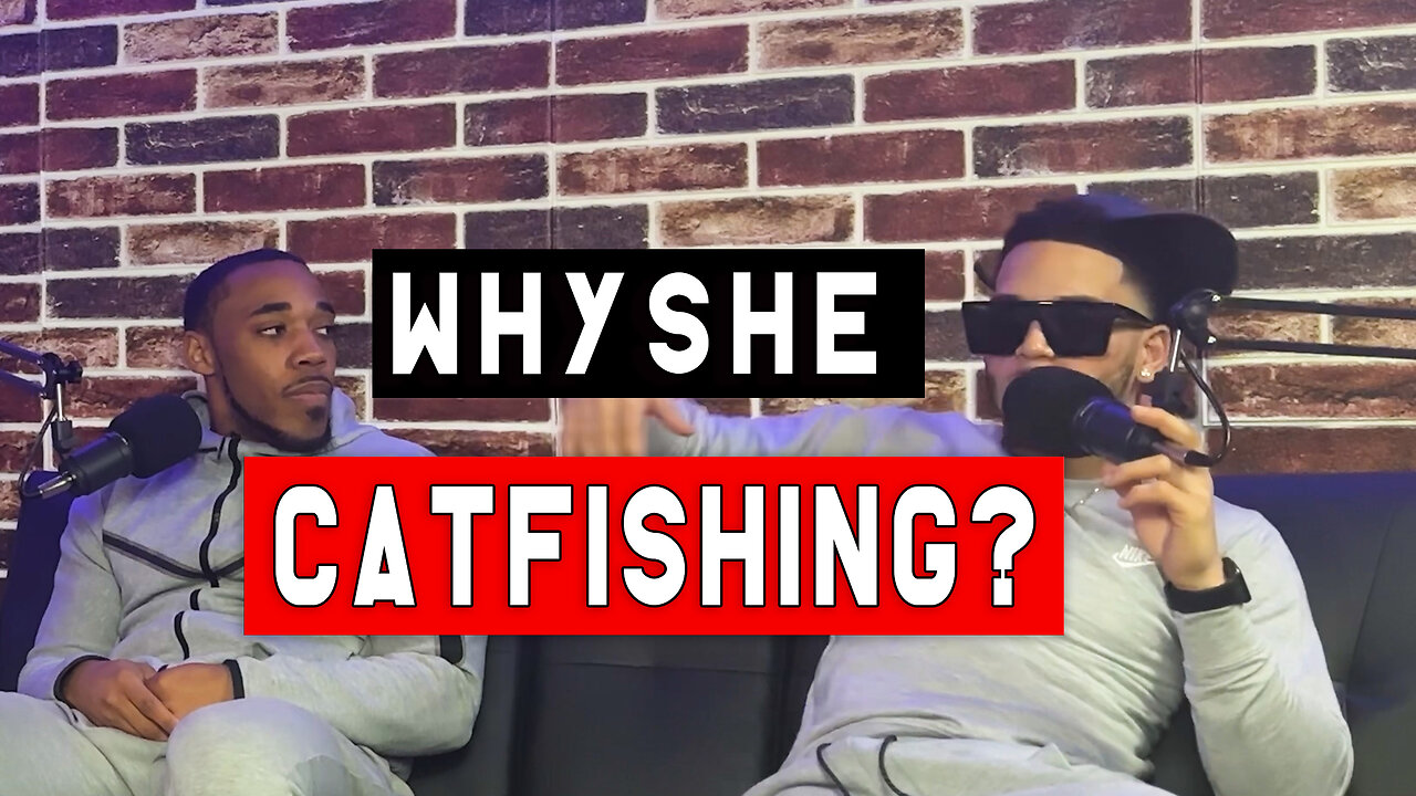 WHY DO WOMEN CATFISH ON SOCIAL MEDIA ?