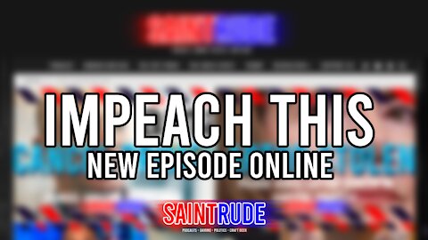 Impeach This! - Download Now (New Podcast Episode)