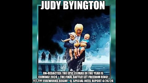 Judy Byington Update as of April 26, 2024 - Is This The Start Of WW3?! Iran Attacks Israel