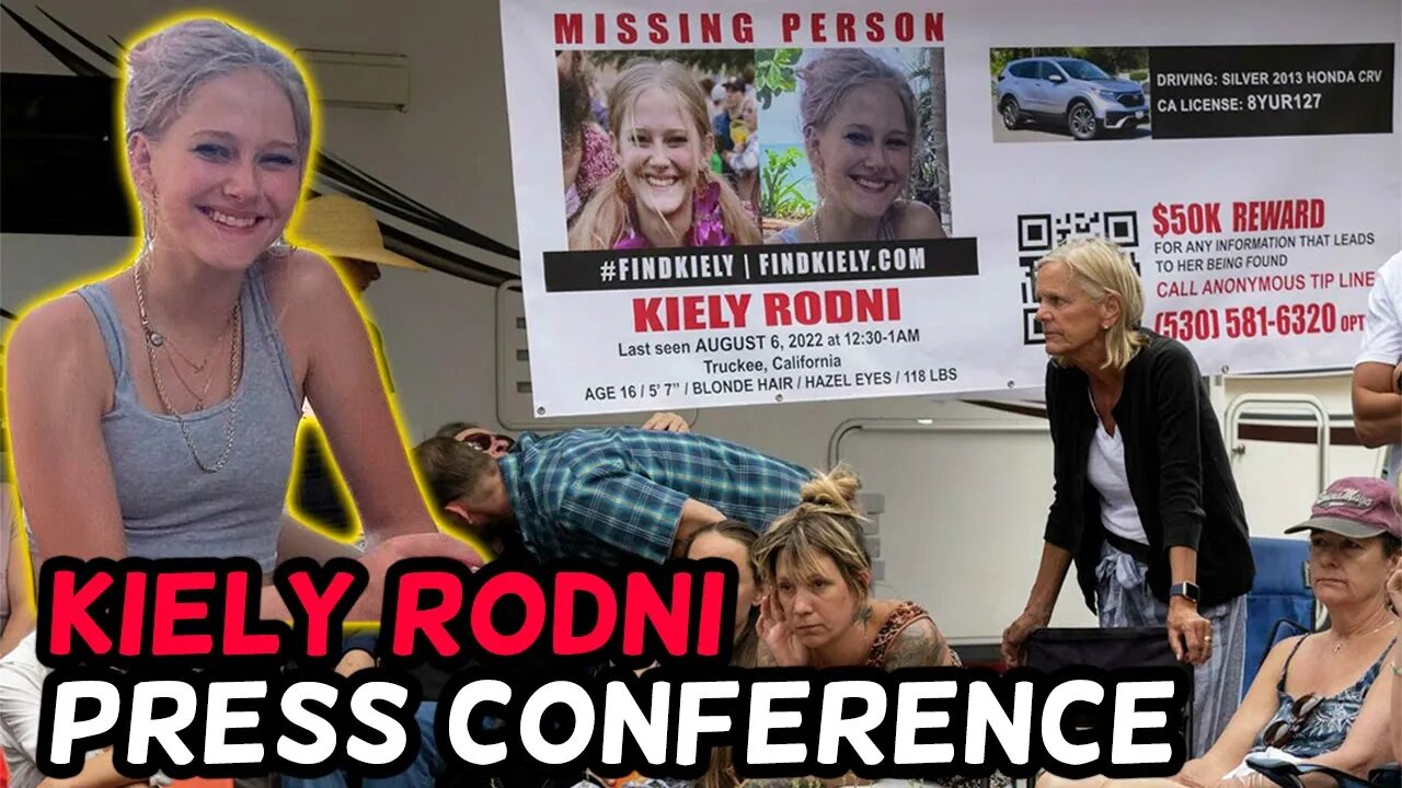 Press Conference | Kiely Rodni Missing California, Girl Disappears During Party In The Woods 3