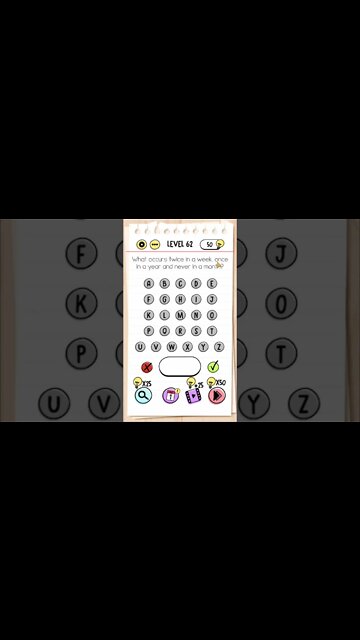 Brain Test Tricky Puzzles Level 62 What occurs twice in a week, once in a year and never in a month?
