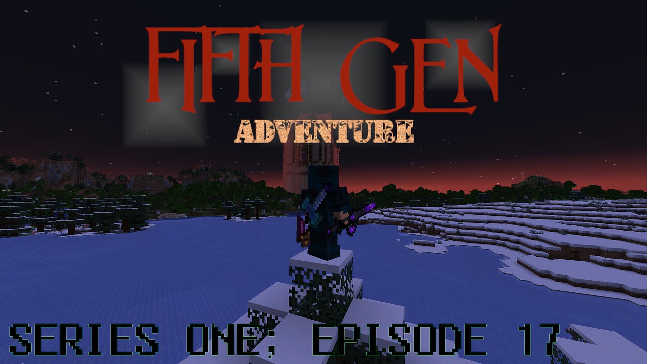 FifthGen Adventure -Series 1 - Episode 17