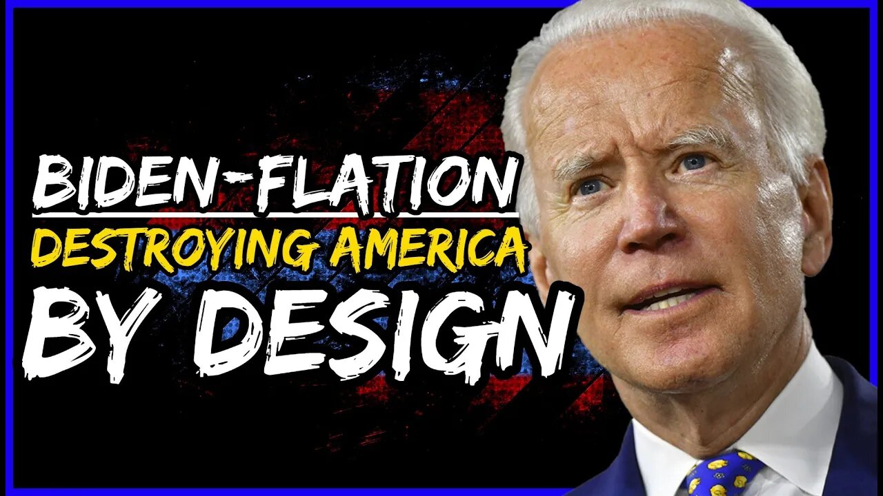 Joe Biden and Biden-flation is DESTROYING America and YES, it's by Design! We Need NATIONAL Divorce!