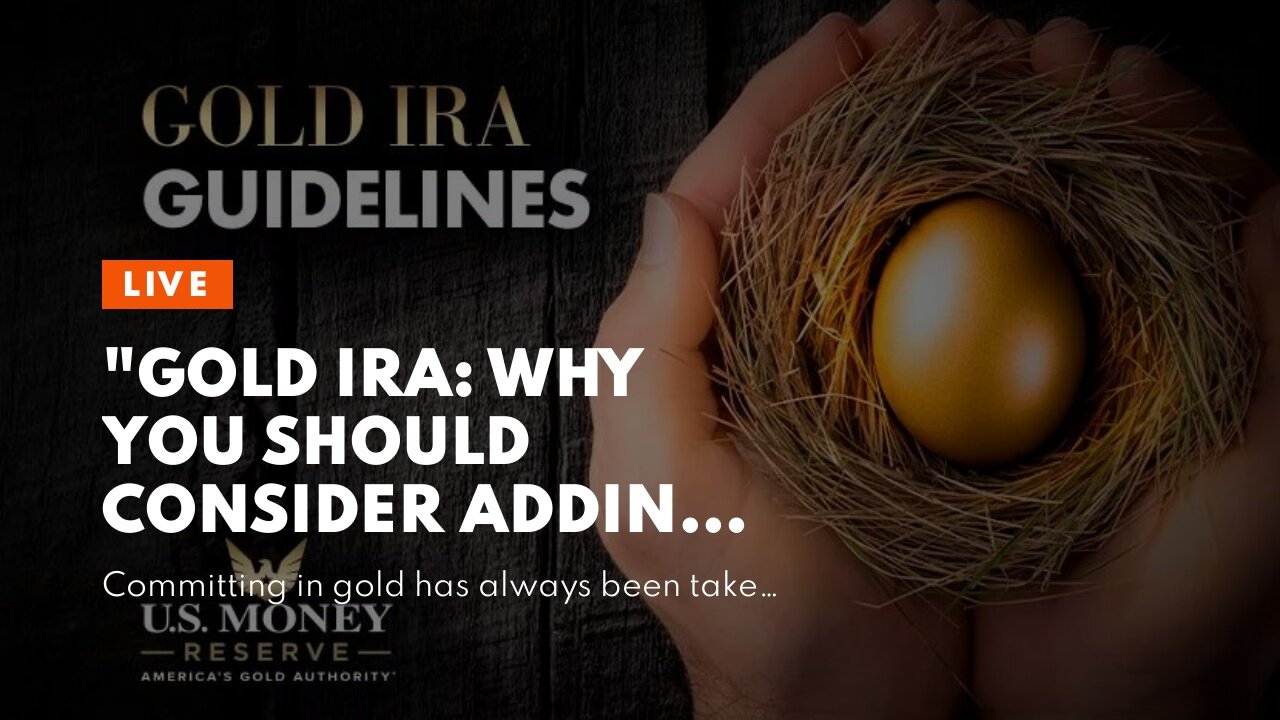 "Gold IRA: Why you should consider adding it to your retirement portfolio" - The Facts