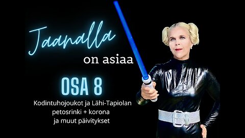 Jaanalla on asiaa - Osa 8