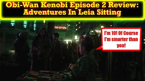 Obi-Wan Kenobi Episode 2 Review: Obi-Wan Is Leia's Bestest Babysitter! More Terrible Reva!